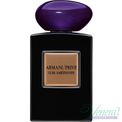 Armani Prive Cuir Amethyste EDP 100ml για άνδρες και Γυναικες ασυσκεύαστo Unisex's Fragrances Without Package