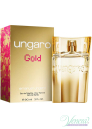 Emanuel Ungaro Ungaro Gold EDT 90ml για γυναίκες ασυσκεύαστo Γυναικεία αρώματα χωρίς συσκευασία