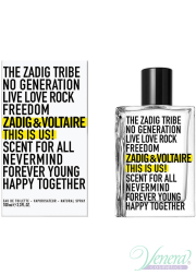 Zadig & Voltaire This is Us! EDT 100ml για άνδρες και Γυναικες Unisex's Fragrances