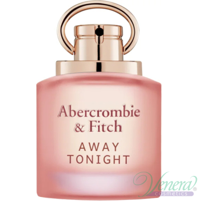 Abercrombie & Fitch Away Tonight EDP 100ml για γυναίκες ασυσκεύαστo Γυναικεία Аρώματα χωρίς συσκευασία