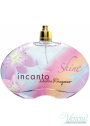 Salvatore Ferragamo Incanto Shine EDT 100ml για γυναίκες ασυσκεύαστo Προϊόντα χωρίς συσκευασία