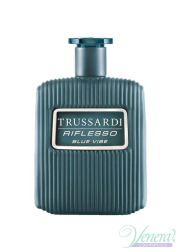 Trussardi Riflesso Blue Vibe Limited Edition EDT 100ml για άνδρες ασυσκεύαστo Ανδρικά Αρώματα χωρίς συσκευασία