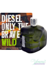 Diesel Only The Brave Wild EDT 75ml για άνδρες ασυσκεύαστo Προϊόντα χωρίς συσκευασία